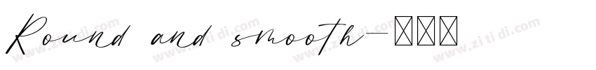 Round and smooth字体转换